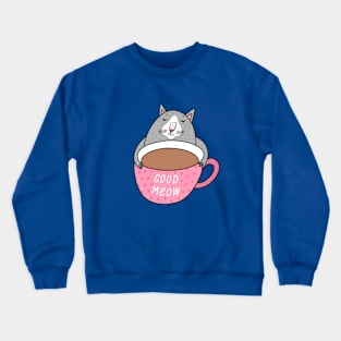 Good meow Crewneck Sweatshirt